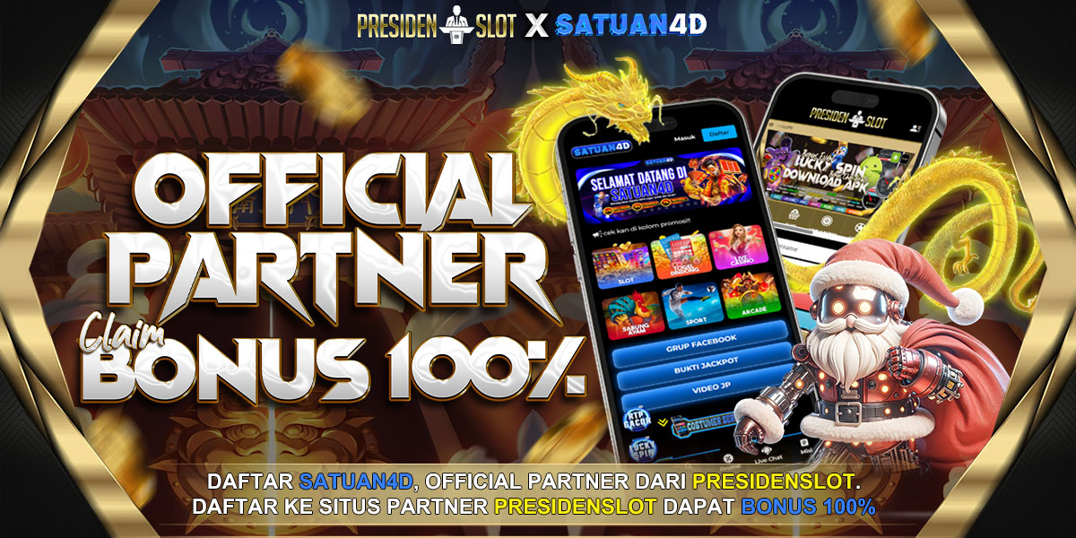 SITUS PARTNER SATUAN4D RESMI DARI PRESDIENSLOT